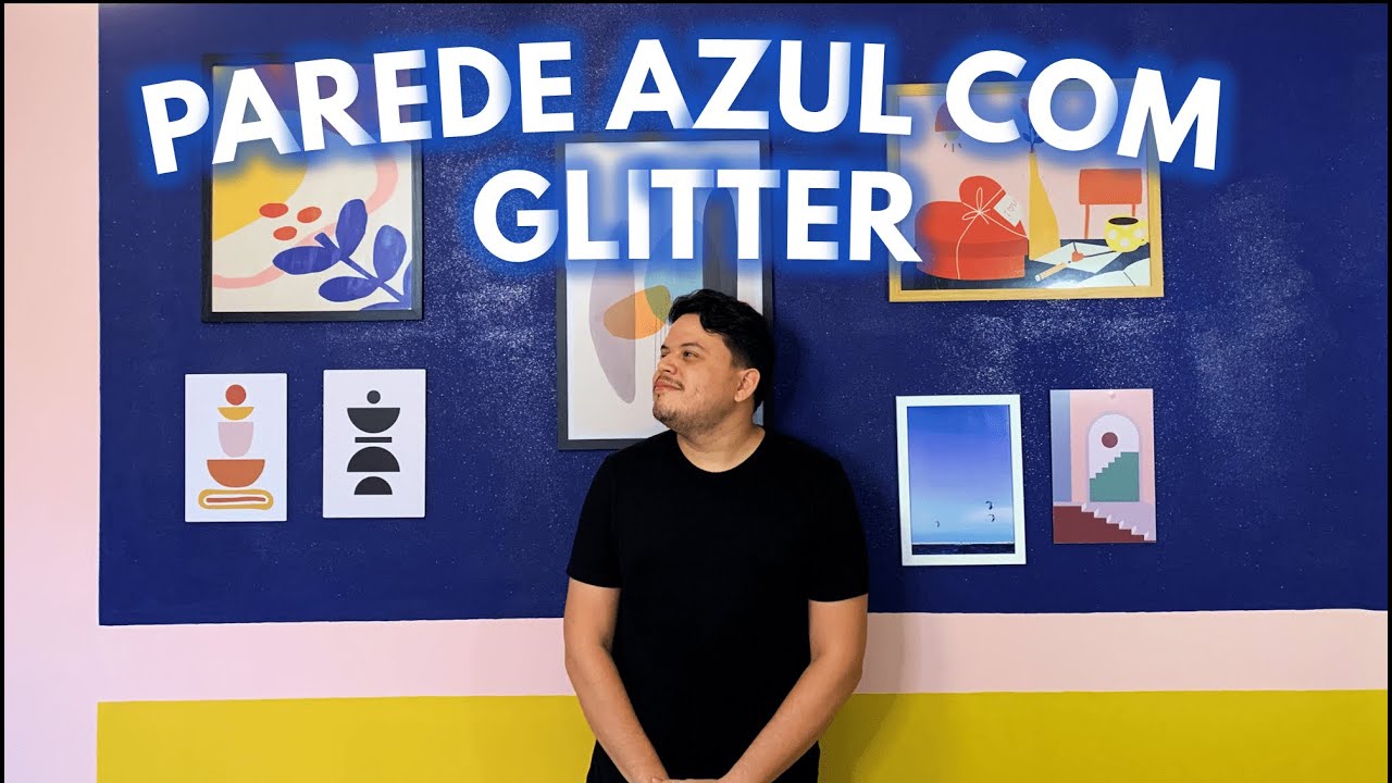 FIZ UMA PAREDE COM GLITTER
