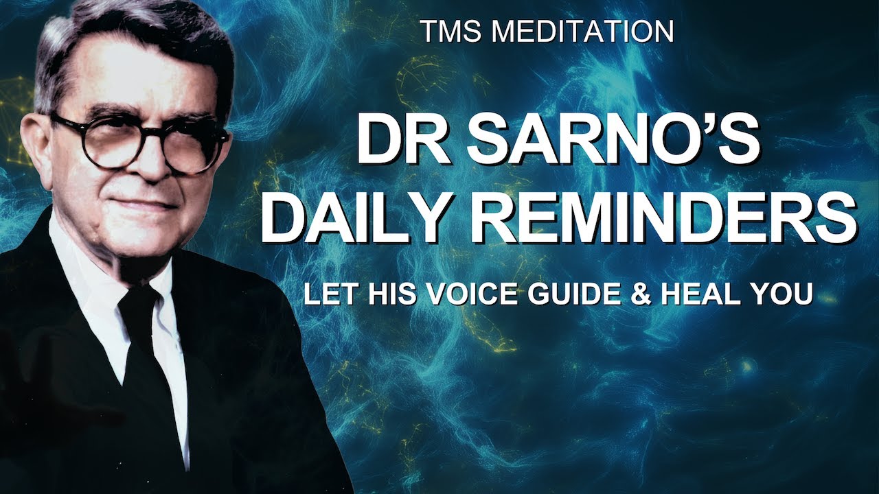 Dr Sarno&rsquo;s 12 Daily Reminders | TMS Meditation