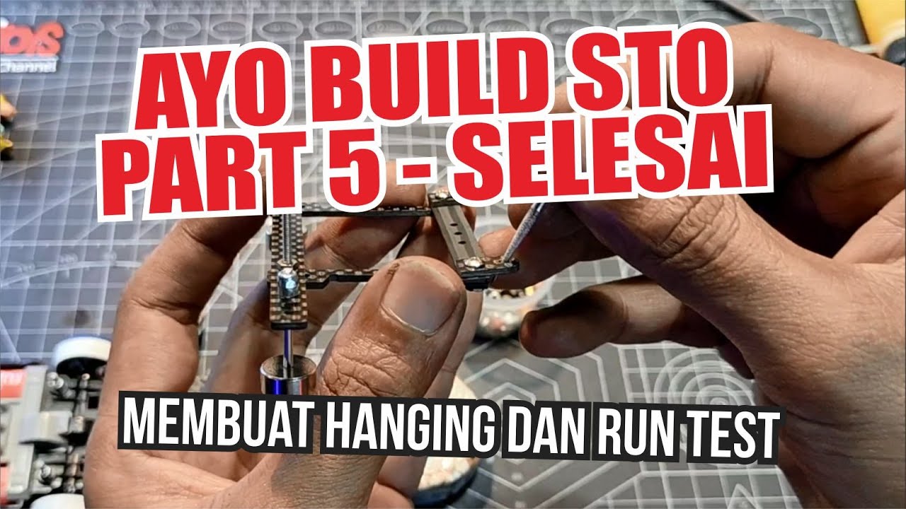 Tutorial Cara Build STO Part 5 Hanging dan Run Test