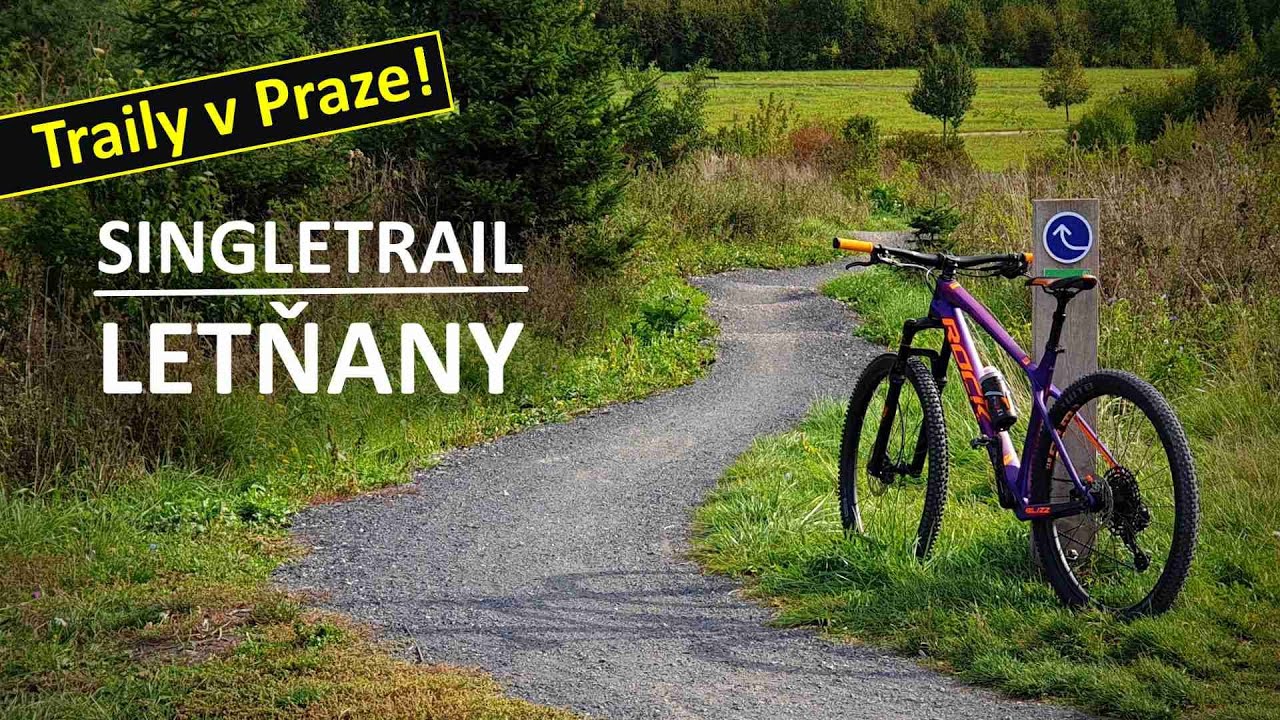 SINGLETRAIL LETŇANY: Traily přímo v Praze