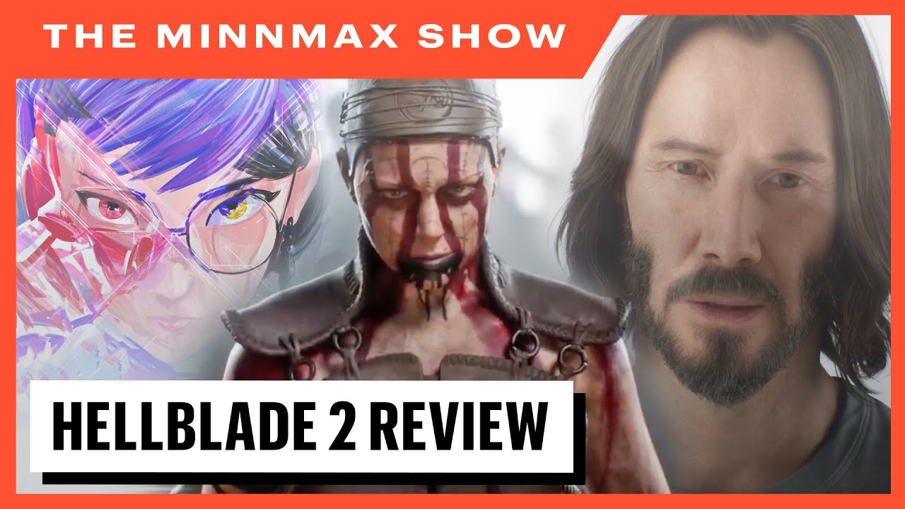 Hellblade 2 Review, 1000xResist, Crow Country - The MinnMax Show