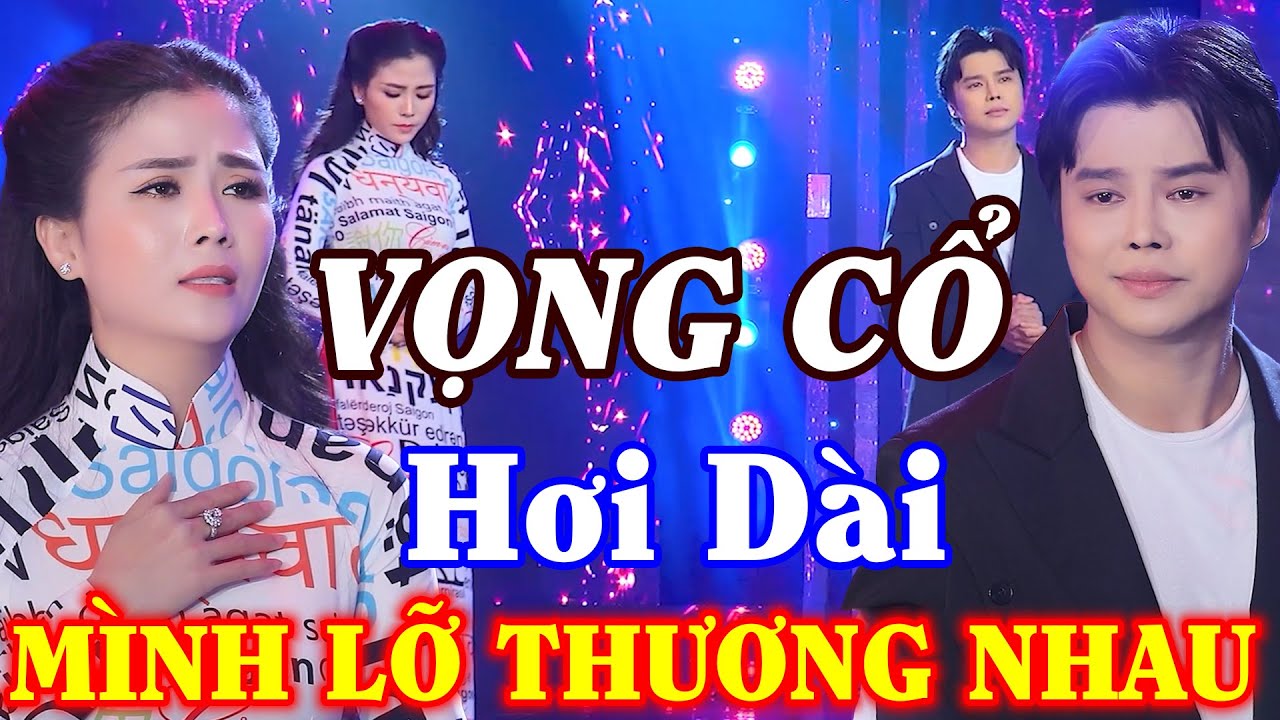 Ngọc Châu,Võ Minh Lâm Ca Cổ Hơi Dài 9999 Chữ - Ca Cổ Cải Lương Hơi Dài 2024 - Ca Cổ Hơi Dài Hay Nhất