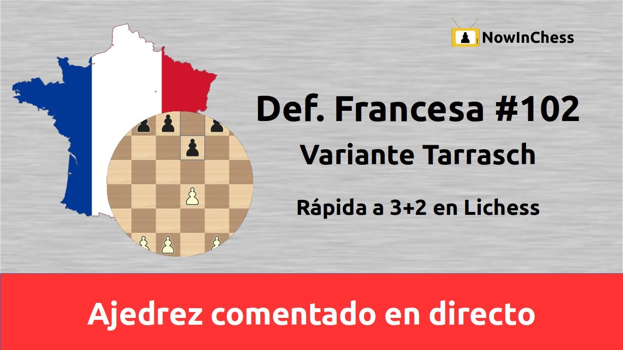 Defensa Francesa #102. Variante Tarrasch. Rápida a 3+2 en #Lichess
