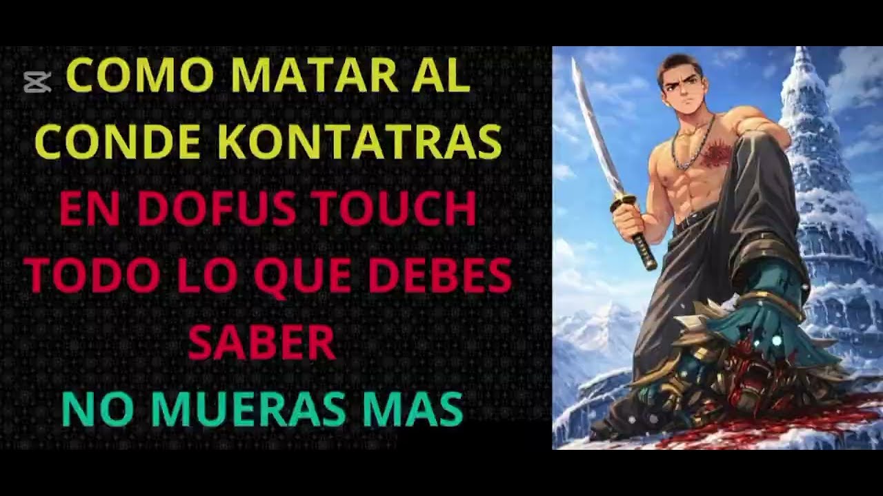 COMO MATAR AL CONDE KONTATRAS EN DOFUS TOUCH GUIA ACTUALIZADA 2026.  YA NO LE TENGAN MIEDO