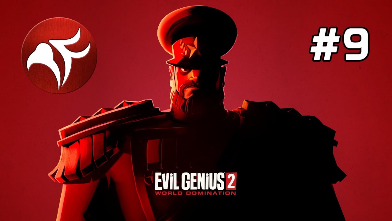 Evil Genius 2 #9 - John Steele Makes Everyone Sad