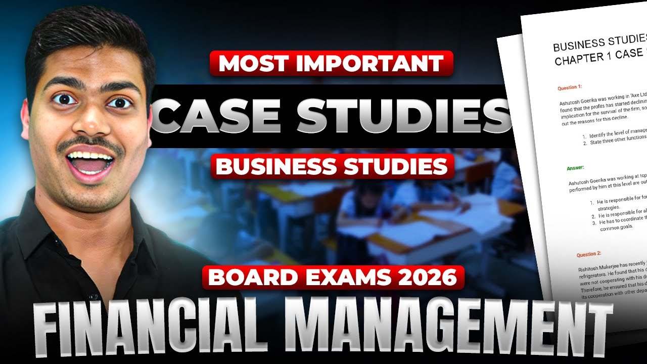 Most Important Case studies & PYQ's | Financial Management. Class 12 Business studies Board 2026