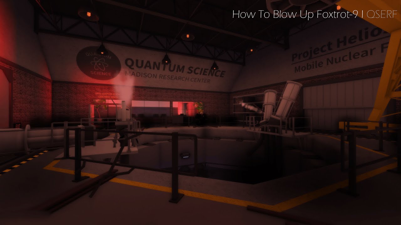 How to Blow Up Foxtrot-9 II QSERF