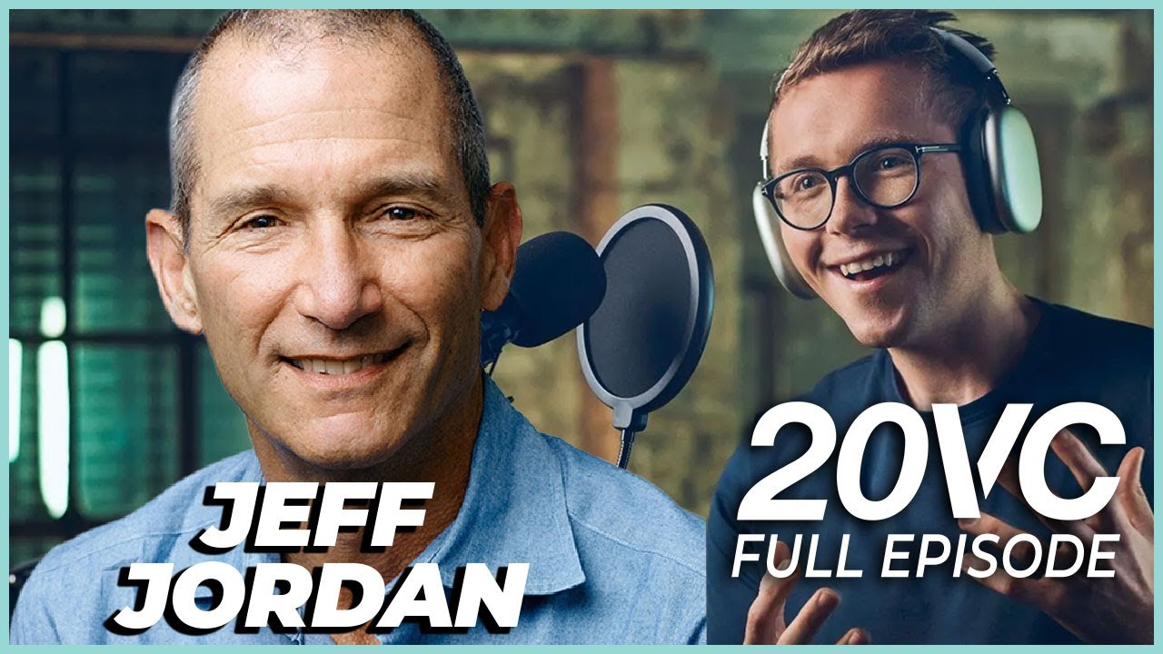 a16z GP Jeff Jordan: The Ultimate Guide to Two-Sided Marketplaces | 20VC #966