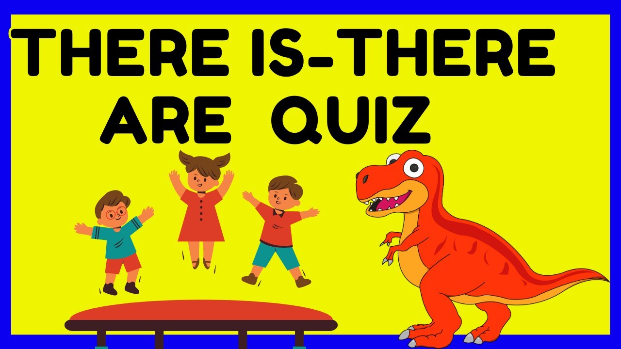 There is - There are Quiz for Kids