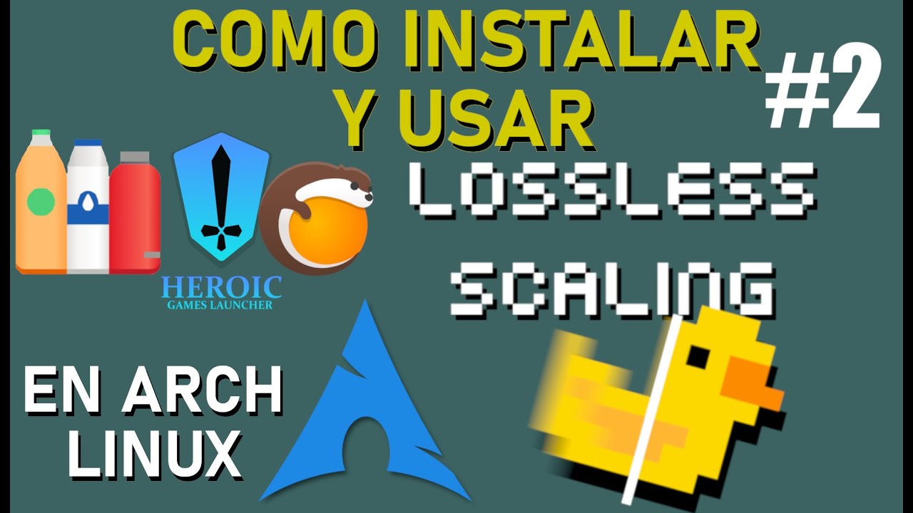 INSTALAR y Usar LOSSLESS SCALING en ARCH Linux [Bottles, Heroic, Lutris] | TUTORIAL ACTUALIZADO 2025