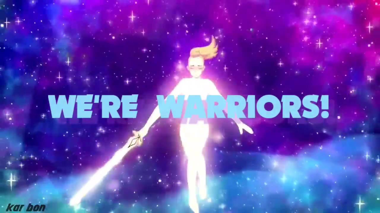 Warriors (She-Ra and the Princesses of Power Theme Song) Lyrics Video