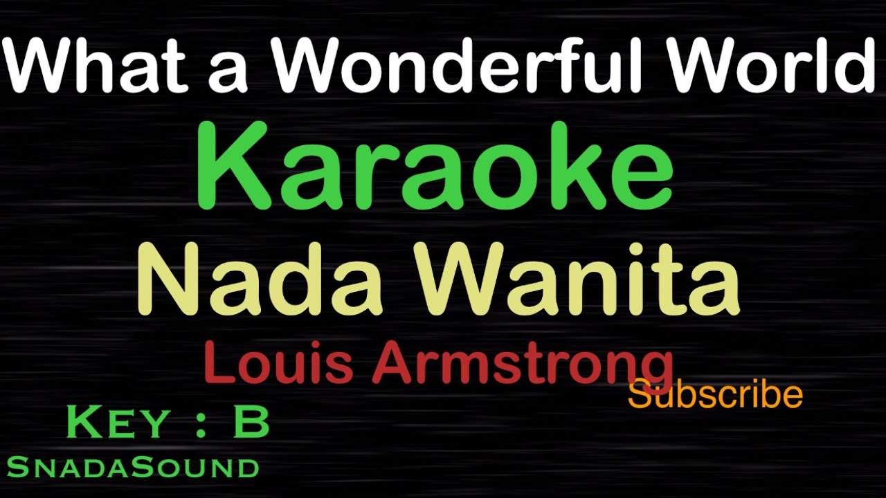 What a Wonderful World-Louis Armstrong|KARAOKE NADA WANITA​⁠ -Female-Cewek-Perempuan@UcokkuYasir