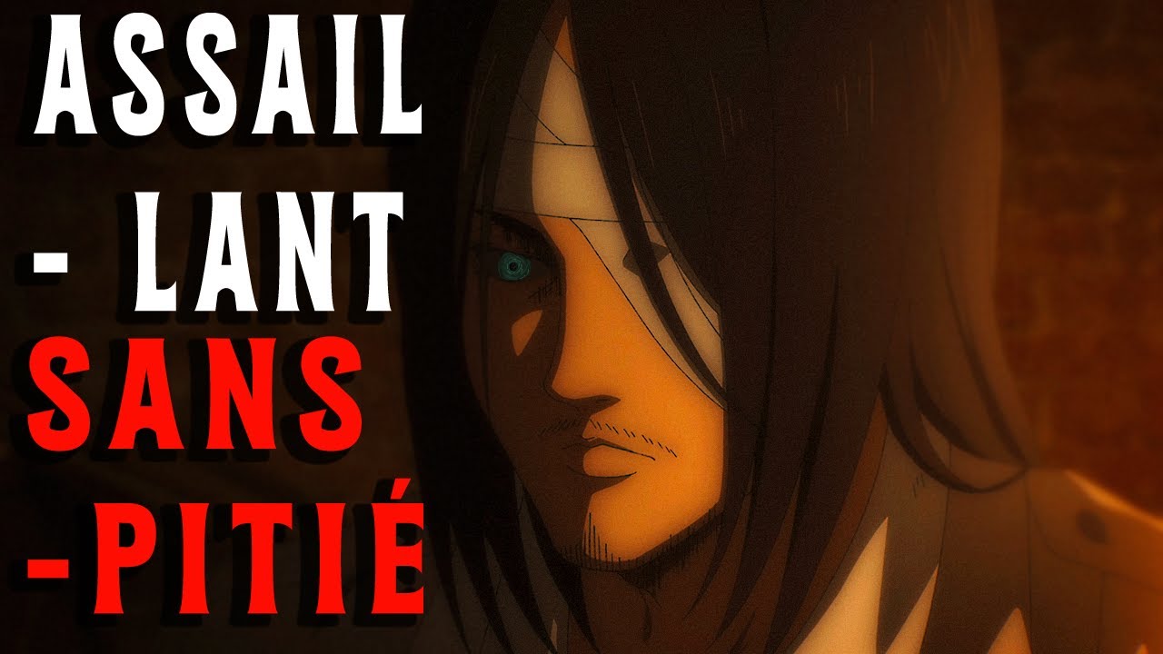 ASSAILLANT SANS-PITIÉ – AMV | Attack of Titan (SNK)