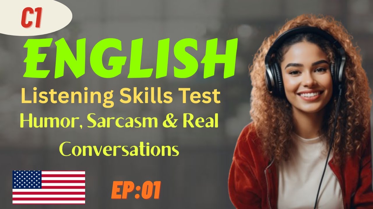 C1 English Listening Skills Test | Humor, Sarcasm & Real Conversations
