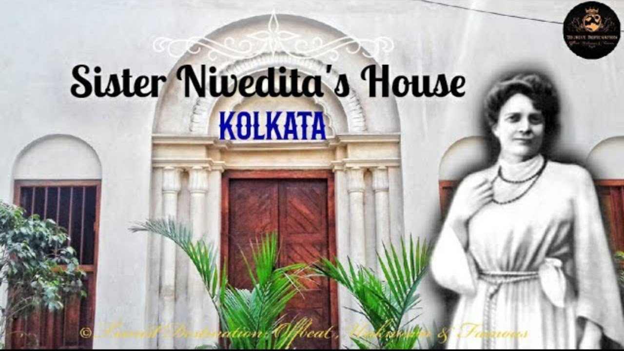 The House of Sister Nivedita || Kolkata by Tourist Destination