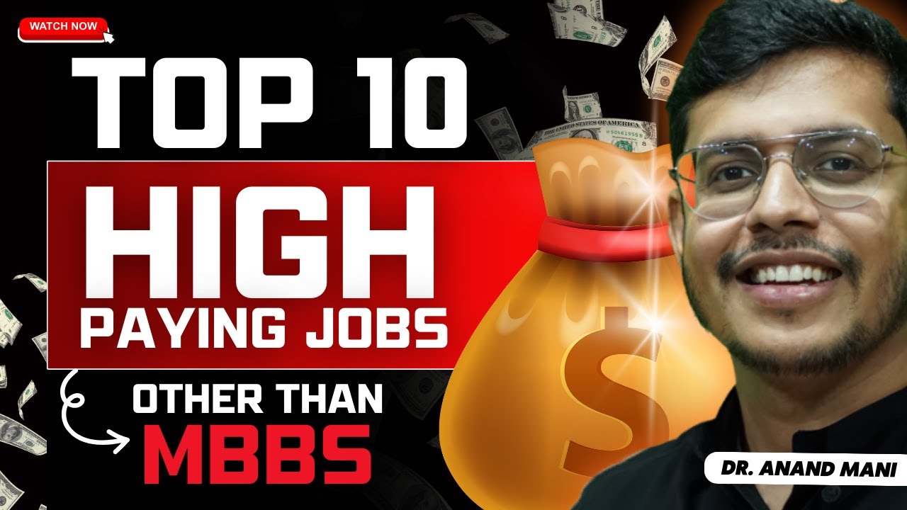 High Paying Jobs Other Than MBBS | NEET 2024 | Must Watch | Dr. Anand Mani