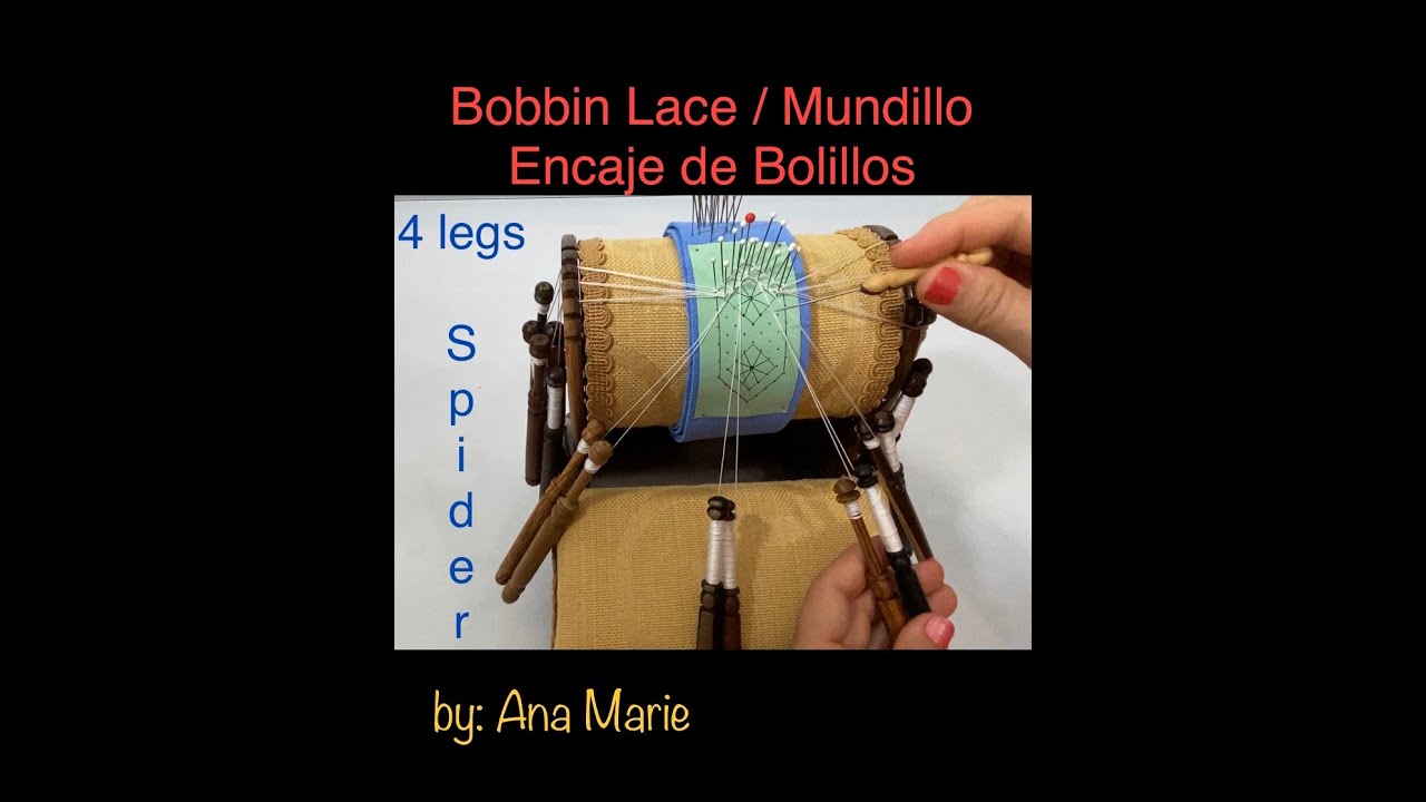 Bobbin Lace-Mundillo- Lesson 7:  4 Legs Spider
