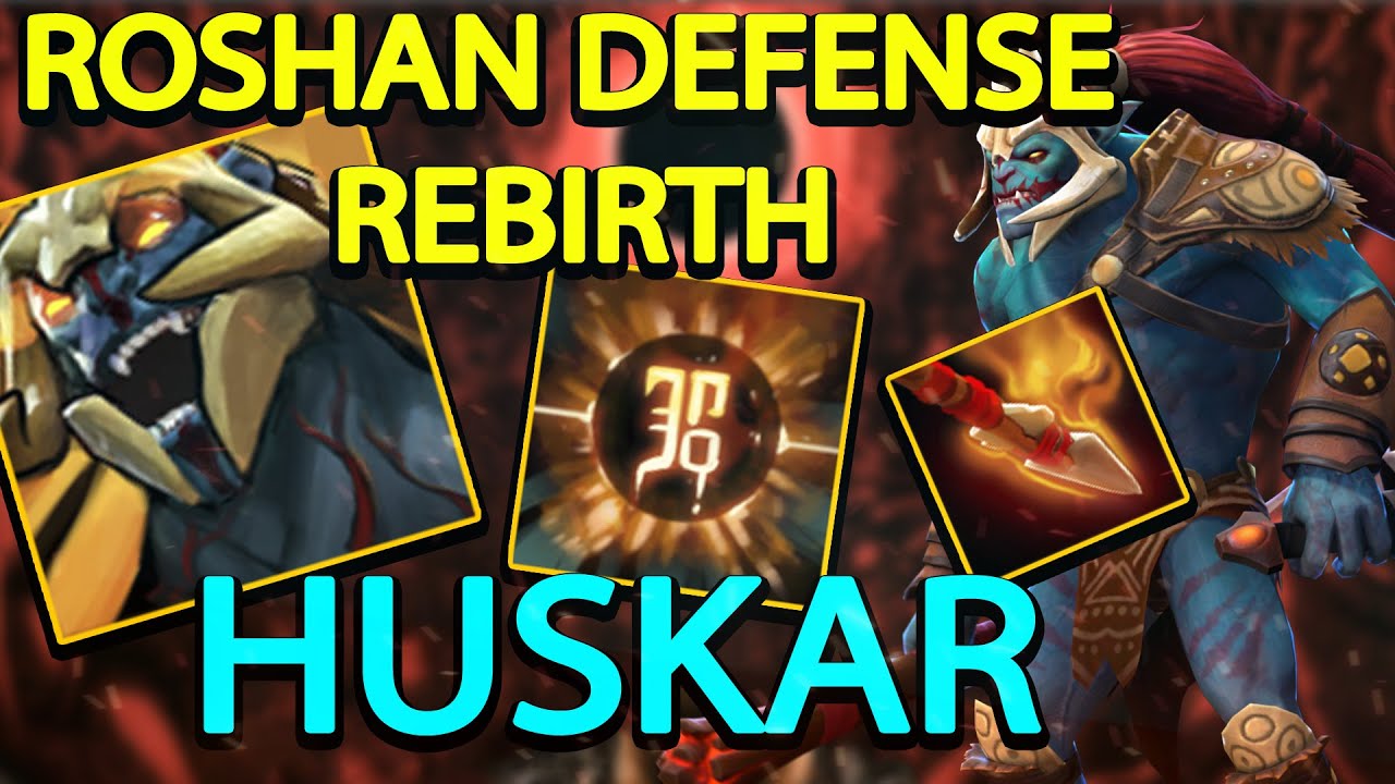 ROSHAN DEFENSE REBIRTH l HUSKAR l ГОРЯЩИЕ КОПЬЯ БЕЗ СМС И РЕГИСТРАЦИИ