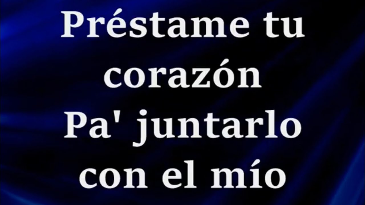 Préstame Tu Corazón -Letra- Efecto Elegante