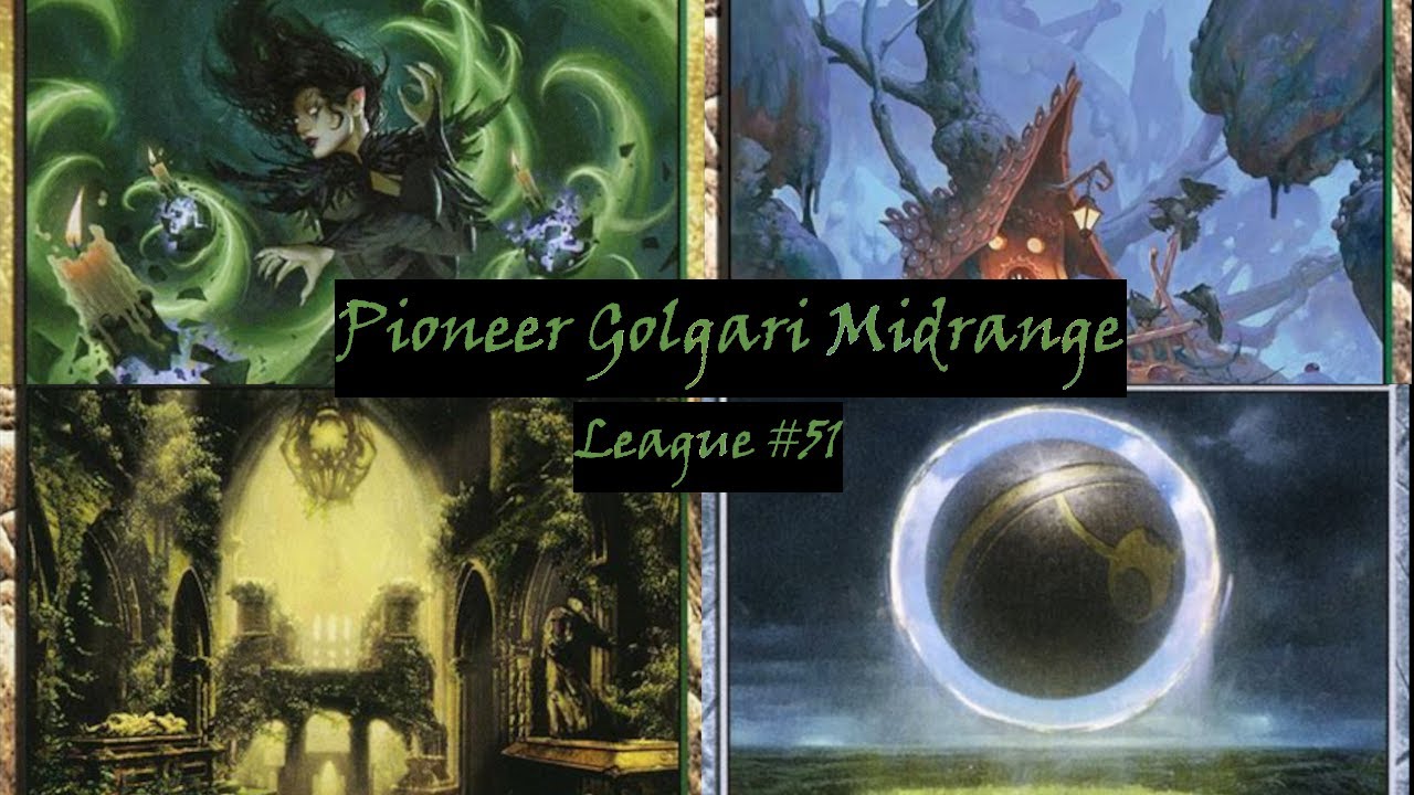 One Turn Away From the 5-0 | Pioneer Golgari Midrange: League #51