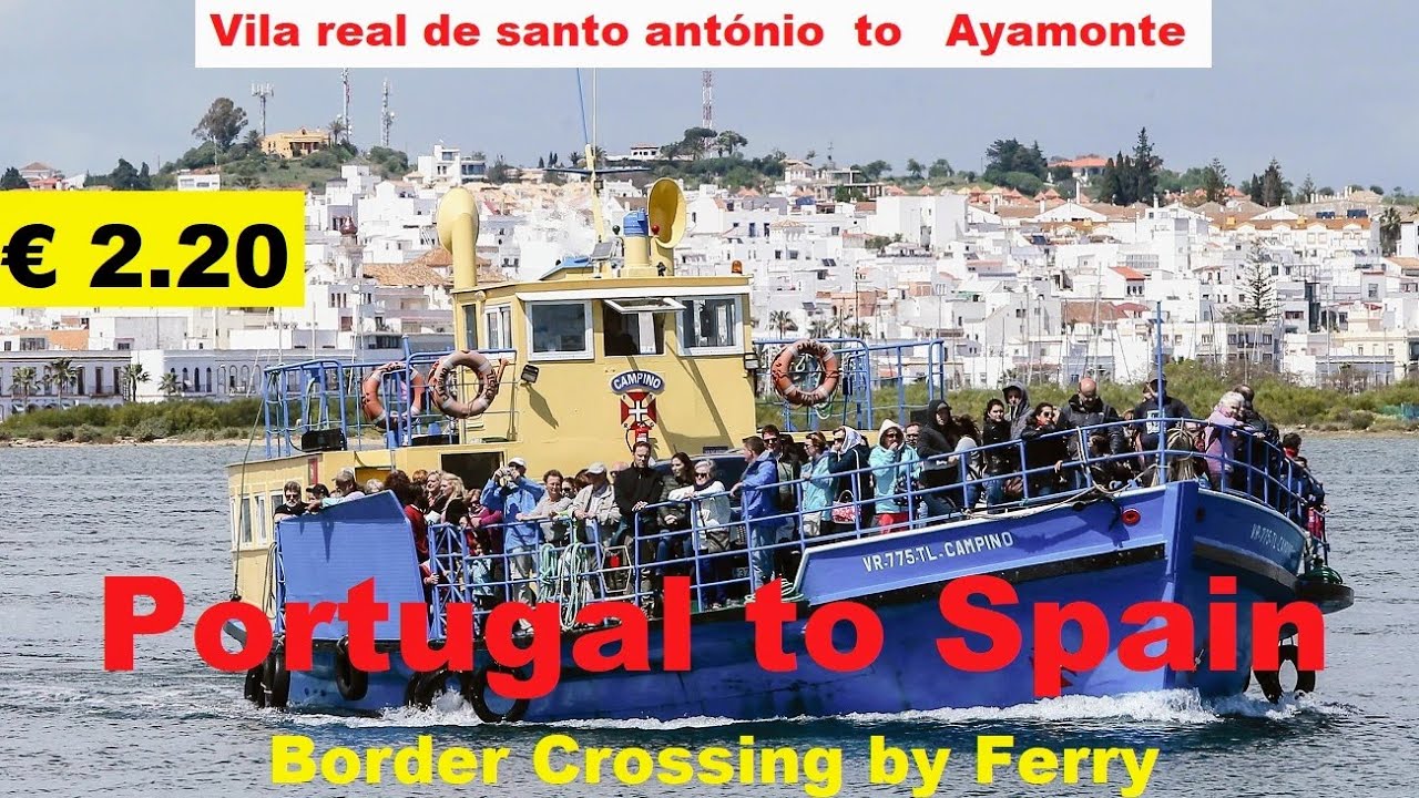 Santo António Portugal to Ayamonte Spain,' Borders Ferry Crossings