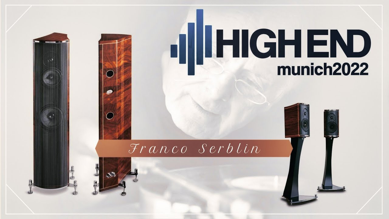 Franco Serblin - High End Munich 2022