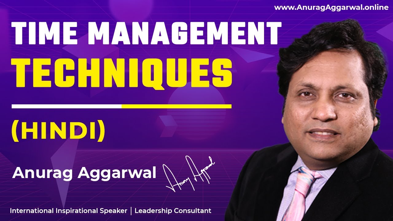 Time Management Tips in Hindi | How to manage time | Anurag Aggarwal