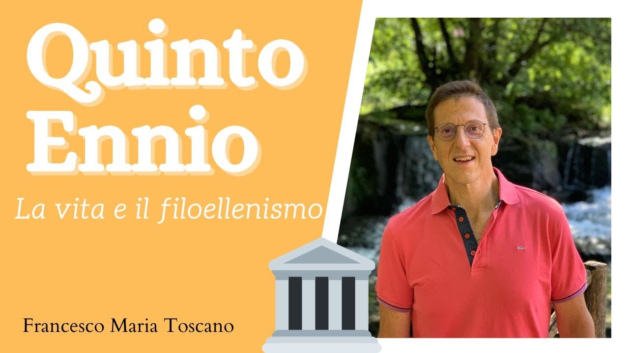Ennio: la vita e il filoellenismo