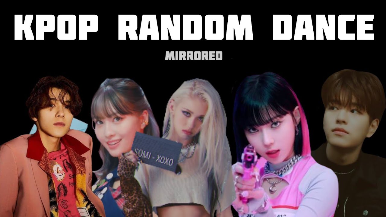 [MIRRORED] KPOP RANDOM DANCE
