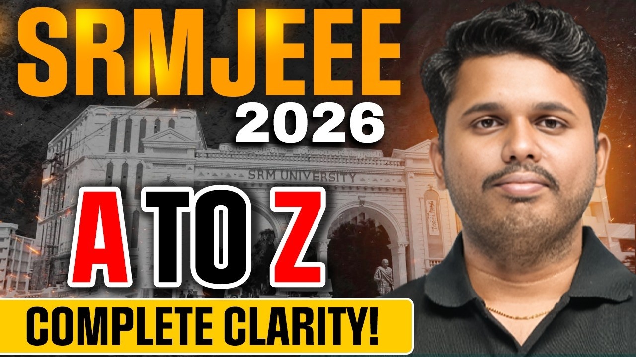 SRMJEEE 2026 Explained Completely 🔥 | Everything You Need to Know