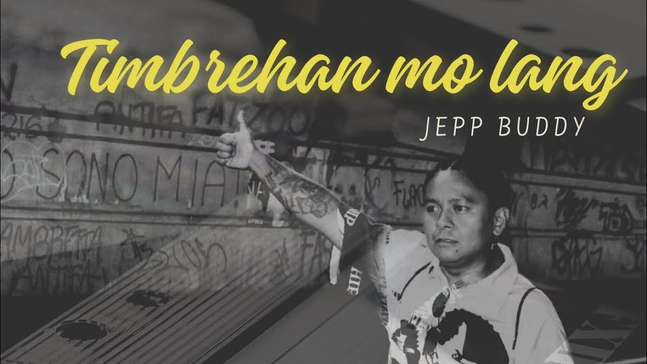 Jepp Buddy - Timbrehan mo lang