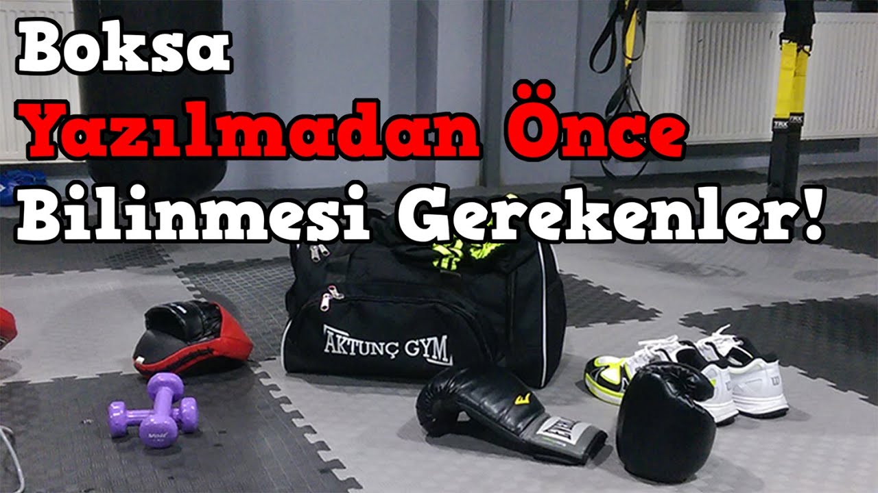 Boksa Yazılmadan Önce Bilinmesi Gerekenler!