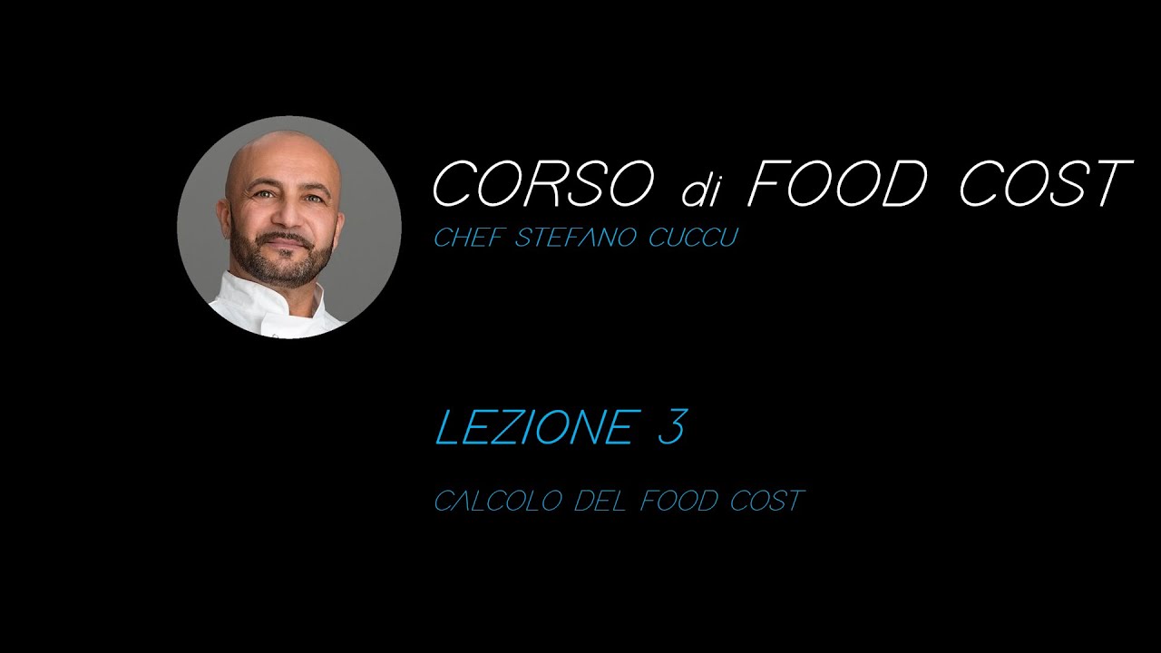 CORSO DI FOOD COST   LEZIONE 3   CALCOLO DEL FOOD COST
