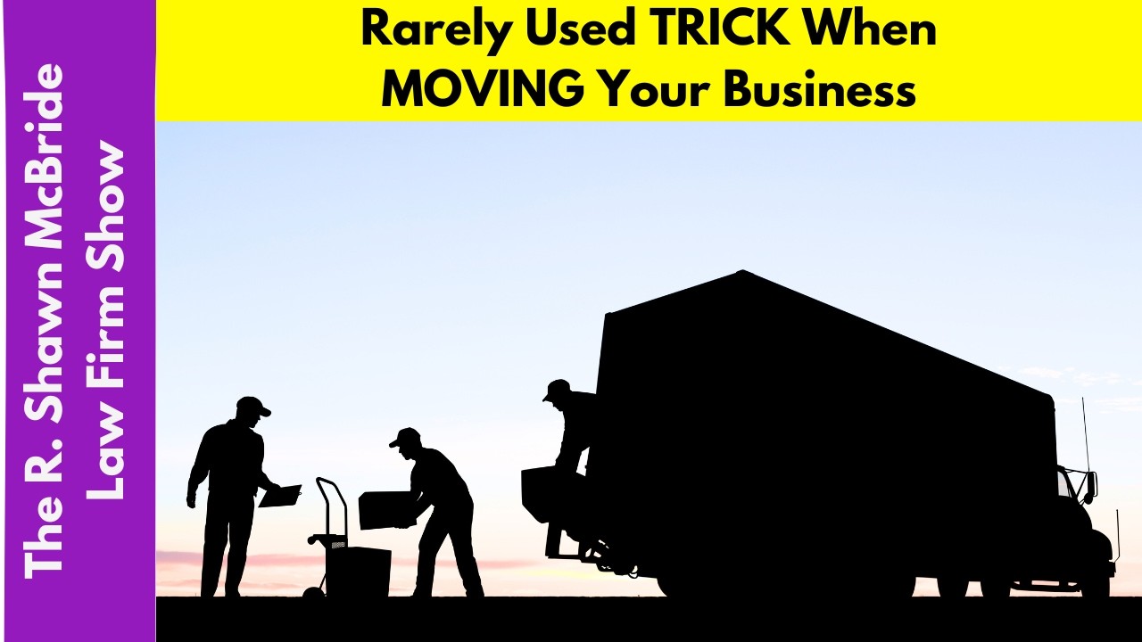 Rarely Used TRICK When MOVING Your Business