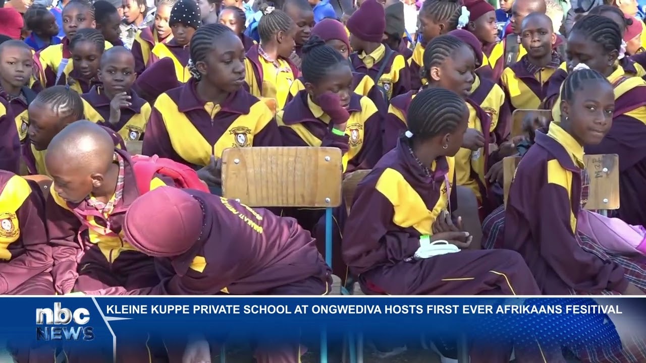 Kleine Kuppe Private School in Ongwediva hosts first ever Afrikaans Festival - nbc