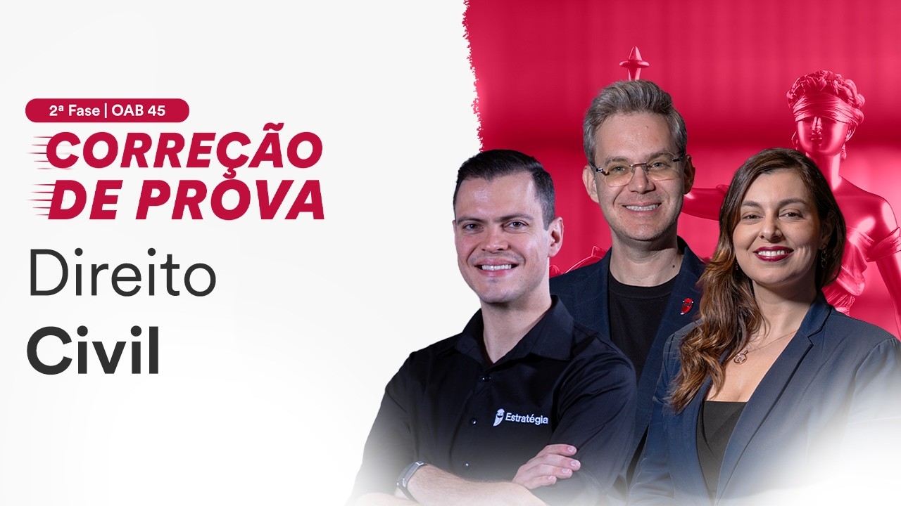 2ª Fase OAB 45 - Correção de Prova - Direito Civil