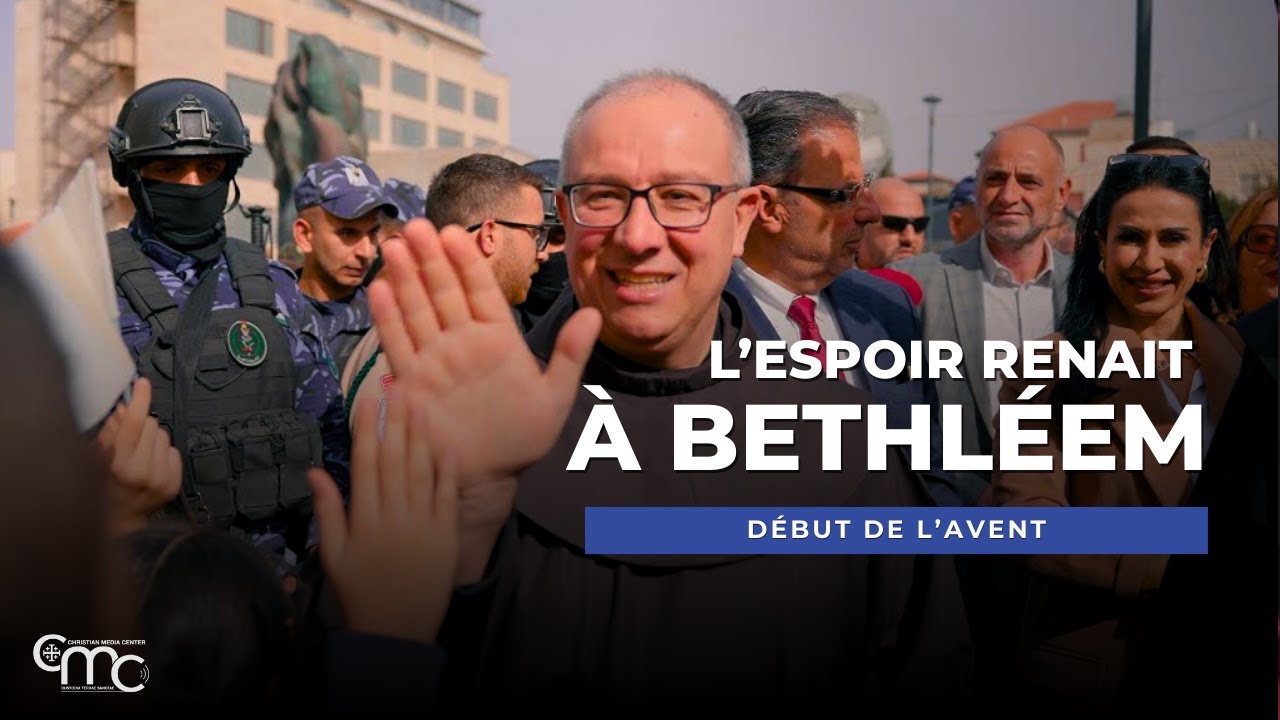 L’Espoir Renait à BETHLÉEM : L’Entrée du Custode et le Début de l’Avent