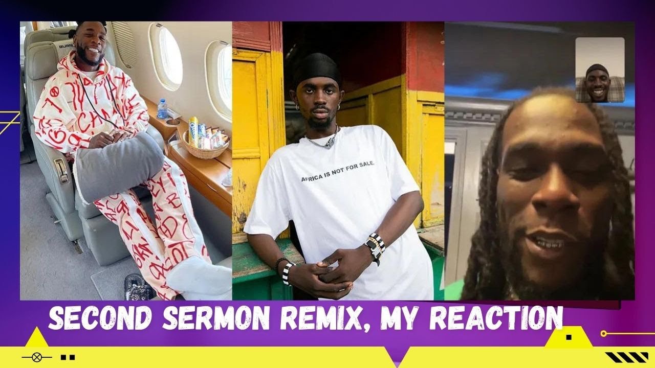 Black Sheriff's Second Sermon Remix Featuring Burna Boy, My Reaction.