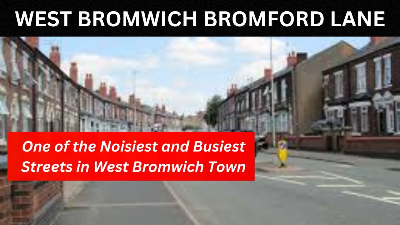WEST BROMWICH BROMFORD LANE, one of the noisiest and BUSIEST roads in WEST BROMWICH