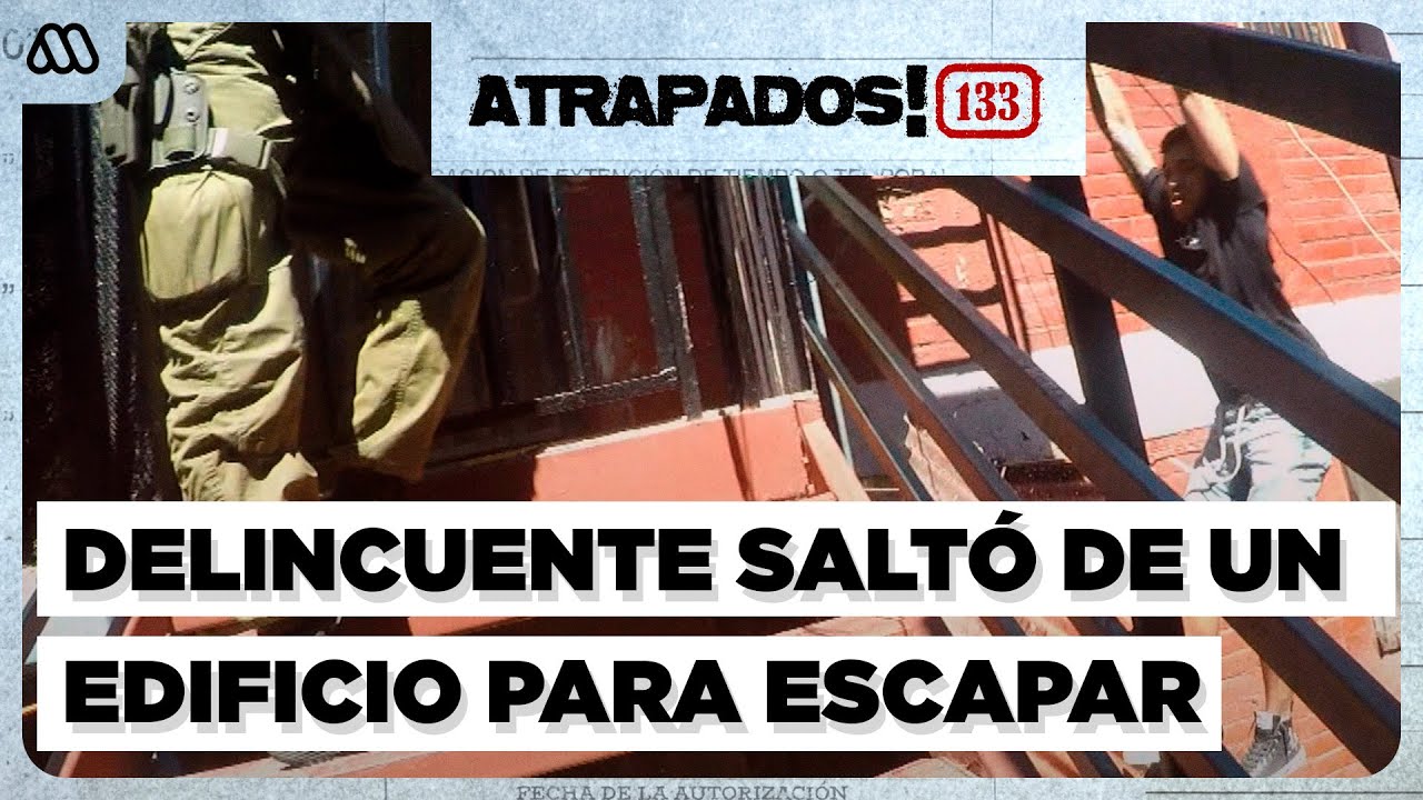 Atrapados 133 ❗🚓| Cap&iacute;tulo 21 | Carabineros vive extrema persecuci&oacute;n con arriesgado delincuente