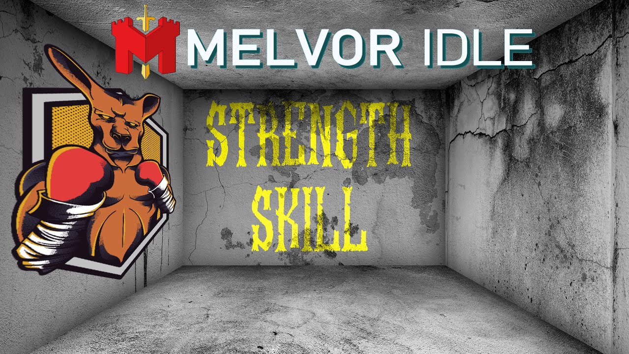 Strength Skill | Melvor Idle