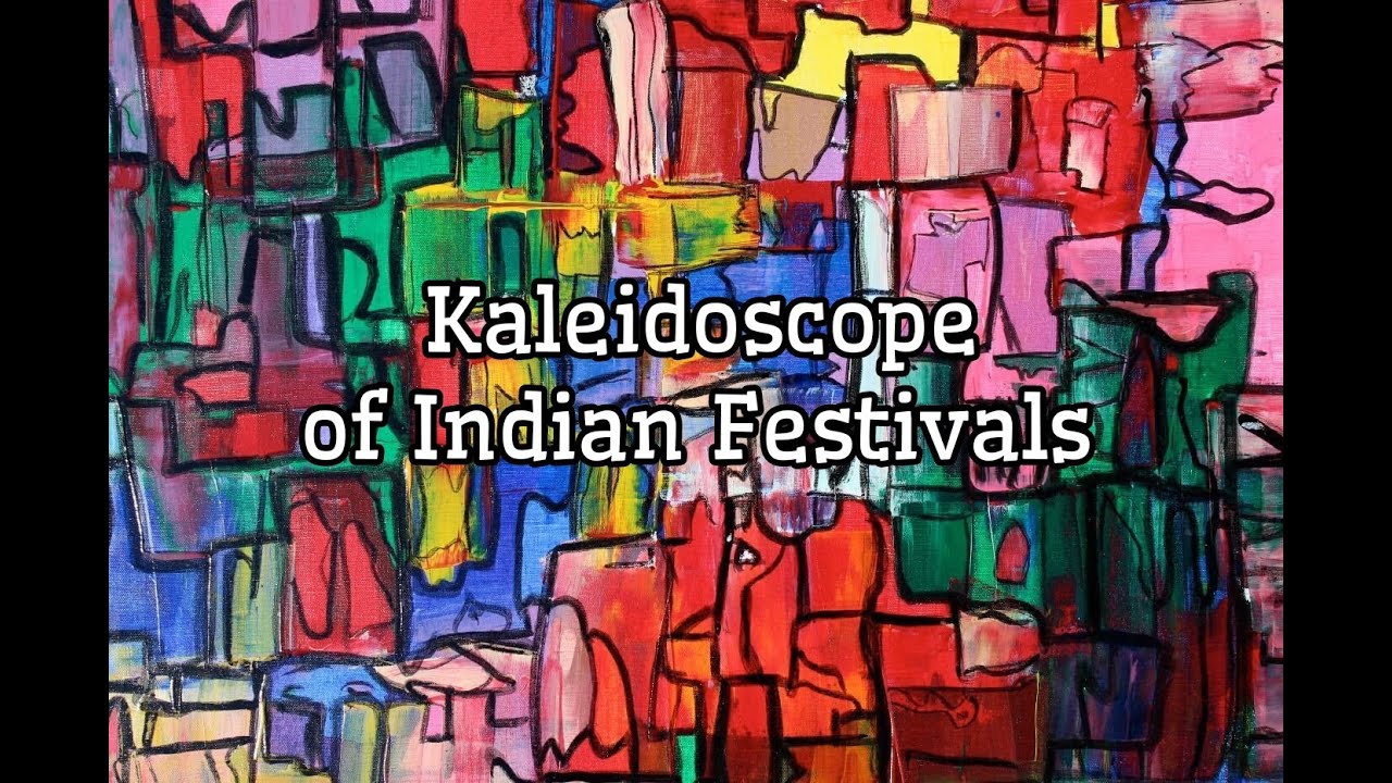 Kaleidoscope of Indian Festivals 2 (2025) | CTU | Siddharth Chugh