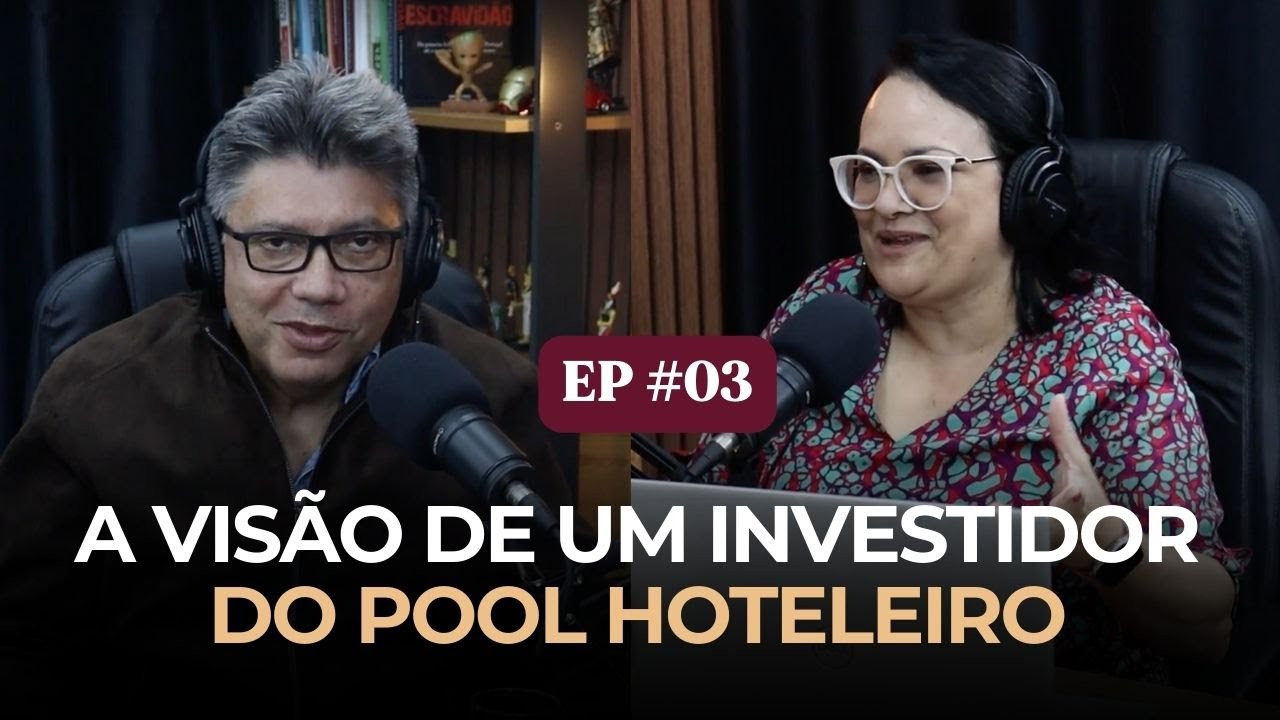 VITÓRIA FLATS CAST | EP 03 - A VISÃO DE UM CLIENTE INVESTIDOR DO POOL HOTELEIRO