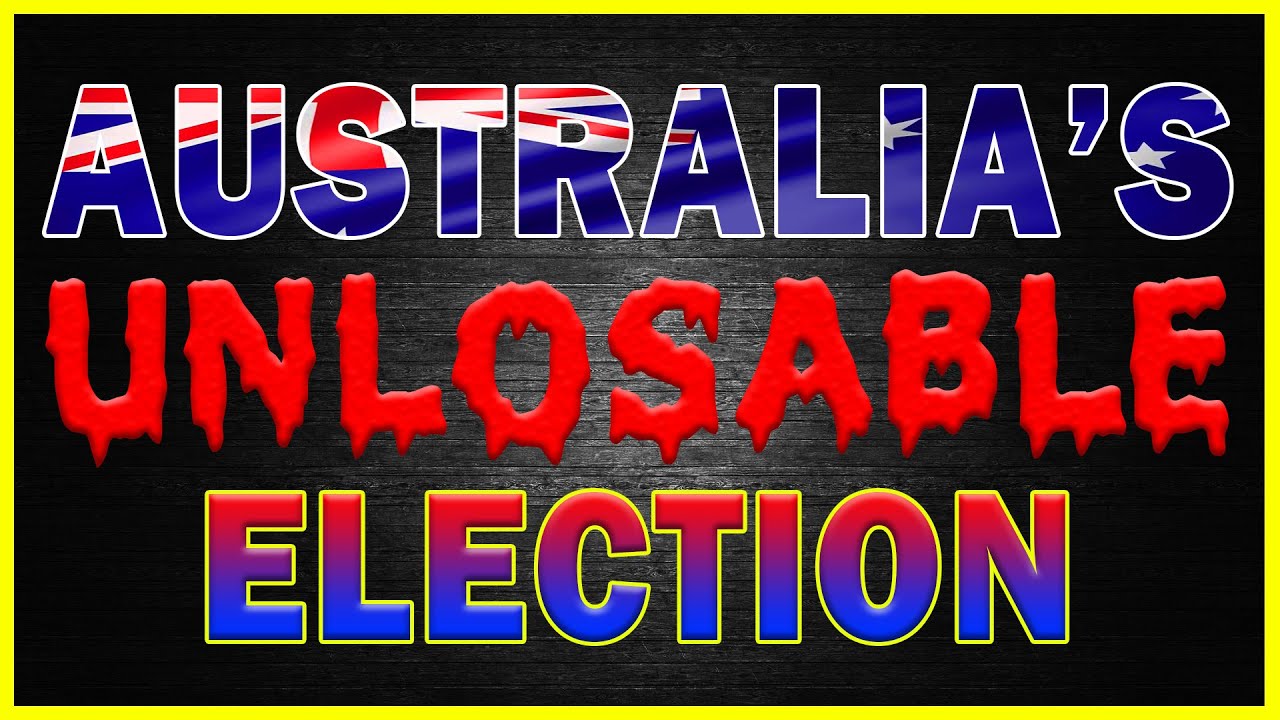 Australia's UNLOSABLE Election
