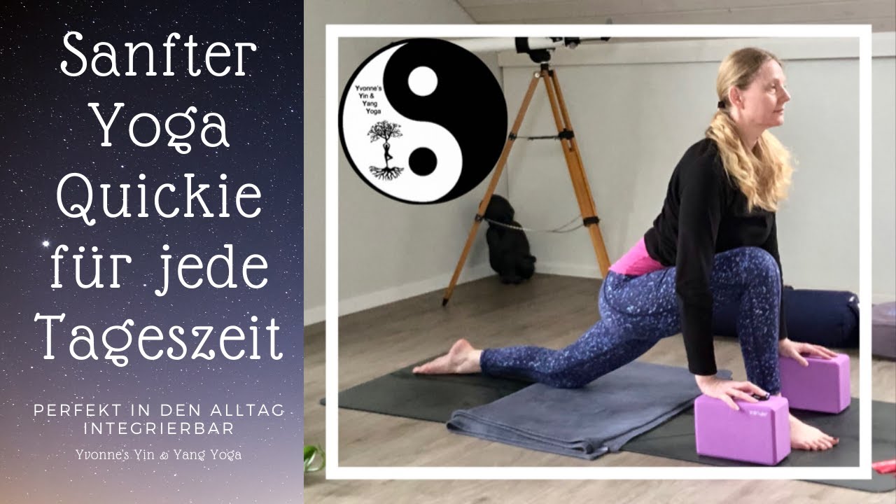 Sanfter Yoga Quickie - 10 Min. Full Body / Perfekt in den Alltag integrierbar / Für jede Tageszeit
