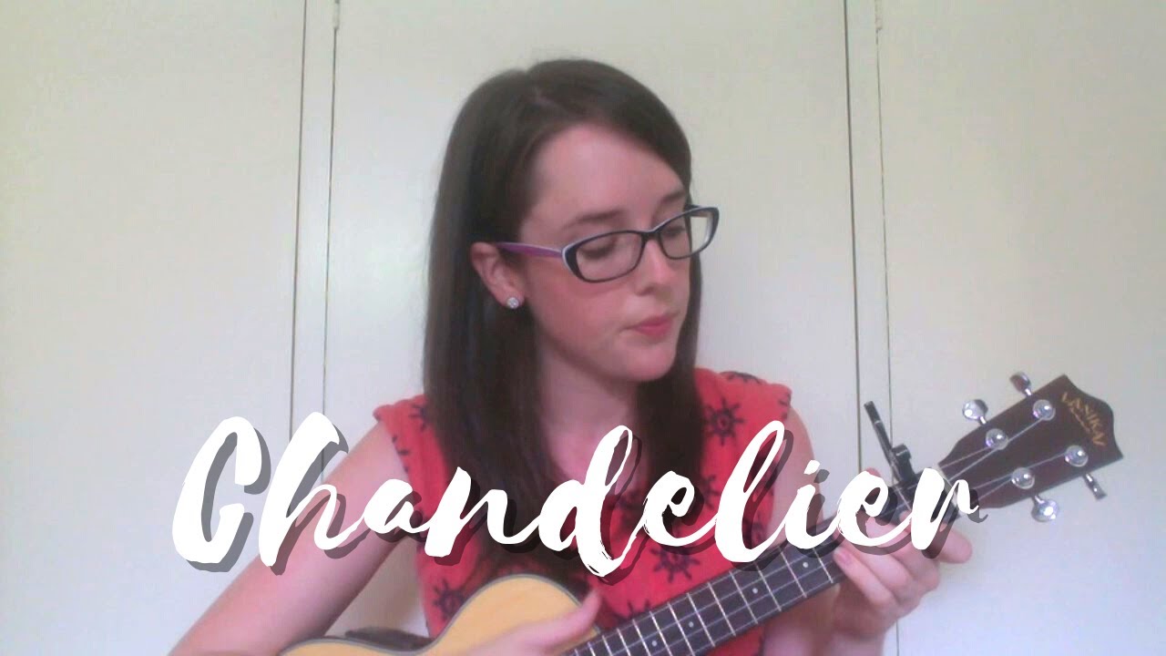 Chandelier - Sia (Ukulele Cover)