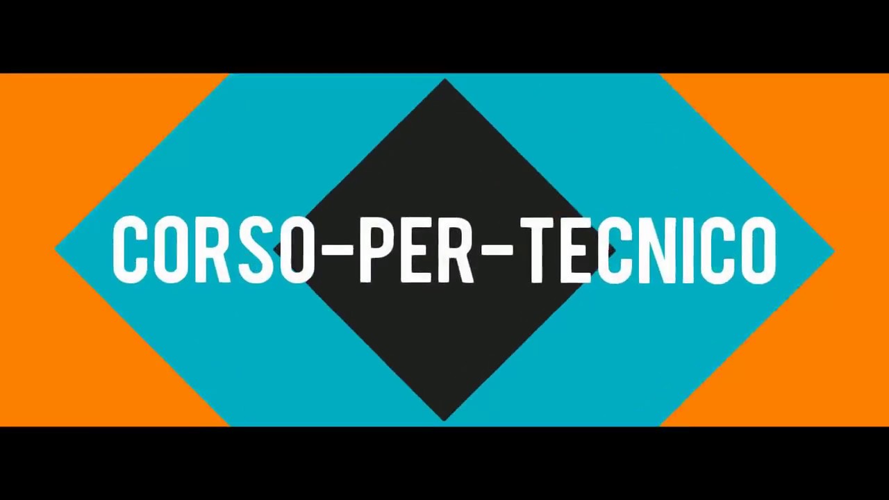 Corso Tecnico Professionale - FASE 1 - PARTE 1