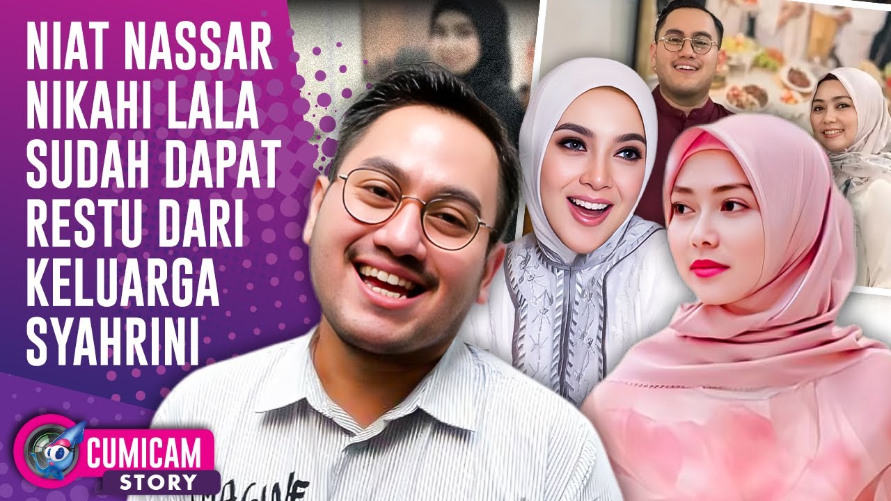 Jatuh Cinta Lagi, King Nassar Ingin Nikahi Lala Nurlela Janda Anak 4 Kakak Ipar Syahrini | CUMISTORY