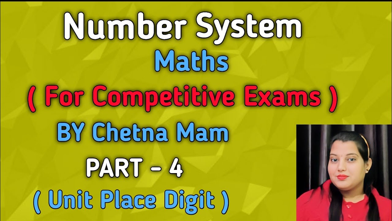 Number System For Competitive Exams By Chetna Mam Part-4 | Finding Unit place Digit