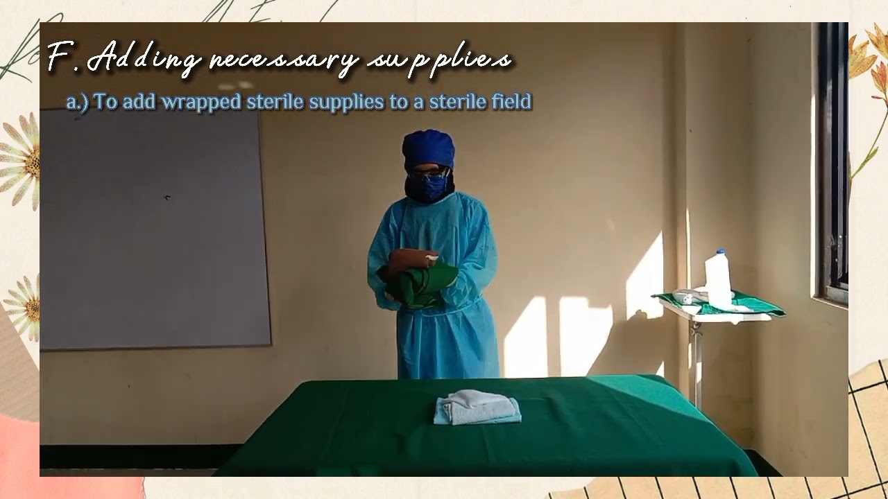 Establishing and Maintaining a Sterile Field | Return Demonstration | Rohaniesa A. Faisal